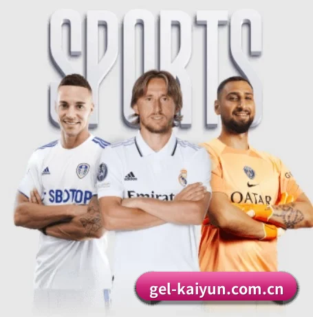 五大体育板块覆盖,从比分到直播全覆盖 - kaiyun